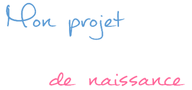 Mon Projet De Naissance